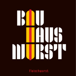 poster-Bauhaus-FleischWurst
