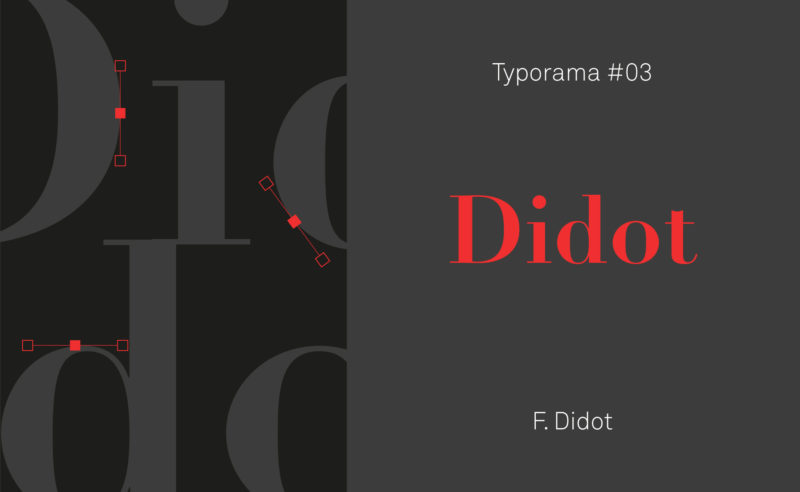 Typorama #03 : Didot, in fashion since 1811 !
